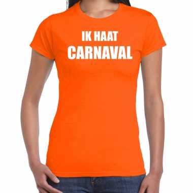 Carnaval verkleed shirt oranje voor dames ik haat carnaval - kostuum kopen