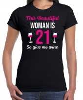 21 jaar verjaardag shirt zwart dames beautiful woman 21 give wine cadeau t-shirt kopen