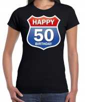 50e verjaardag happy birthday shirt kleding route bord 50 jaar sarah zwart voor dames kopen