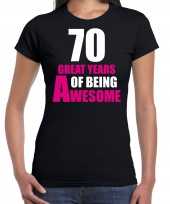 70e verjaardag kado shirt 70 great years of being awesome zwart voor dames kopen