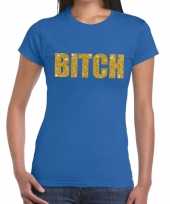 Bitch tekst fun t-shirt blauw voor dames kopen