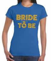 Bride to be fun t-shirt blauw voor dames kopen