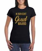 Ik ben echt goud waard t-shirt kleding glitter goud zwart voor dames kopen