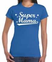 Kadoshirt super mama blauw voor dames kopen