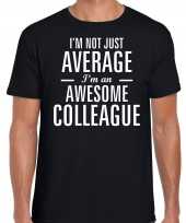Not average awesome colleague collega cadeau t-shirt zwart voor heren kopen