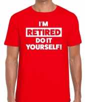 Rood pensioen i am retired do it yourself fun t-shirt heren kopen