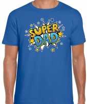 Super dad kado shirt voor vaderdag verjaardag blauw heren kopen