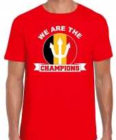 We are the champions rood fan shirt kleding belgie supporter ek wk voor heren kopen
