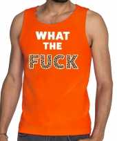 What the fuck fun tanktop mouwloos shirt oranje voor heren kopen