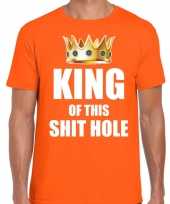 Woningsdag king of this shit hole t-shirts voor thuisblijvers tijdens koningsdag oranje heren kopen